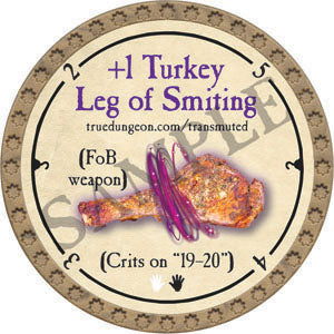 +1 Turkey Leg of Smiting - 2022 (Gold) - C131