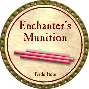 Enchanter’s Munition - Yearless (Gold) - Unusable - C131