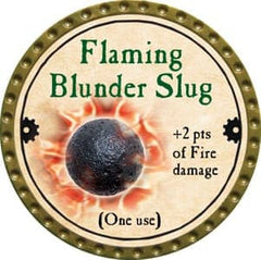 Flaming Blunder Slug - 2013 (Gold)