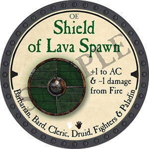 Shield of Lava Spawn - 2019 (Onyx) - C37